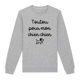 Sweat Adulte Toutou pour mon chien chien 