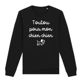 Sweat Adulte Toutou pour mon chien chien 