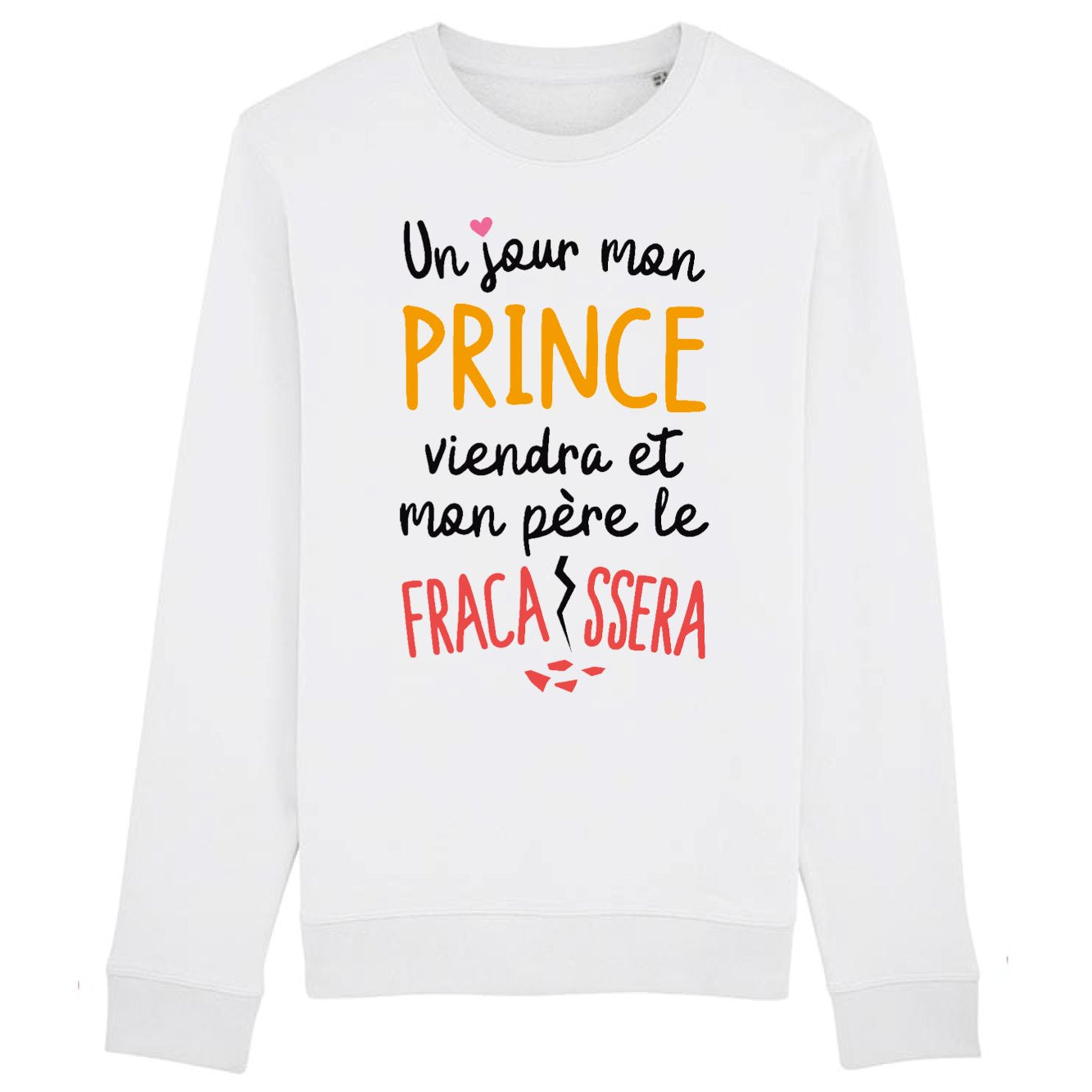 Sweat Adulte Un jour mon prince viendra 