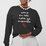 Sweat Adulte Viens on rate notre vie ensemble Noir