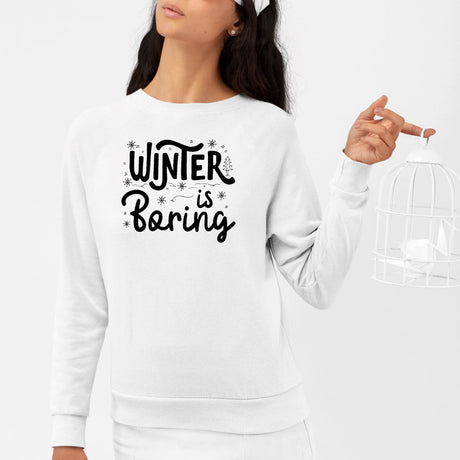 Sweat Adulte Winter is boring Blanc