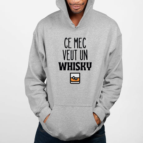 Sweat Capuche Adulte Ce mec veut un whisky Gris