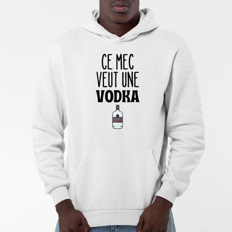 Sweat Capuche Adulte Ce mec veut une vodka Blanc