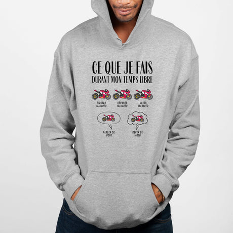 Sweat Capuche Adulte Ce que je fais durant mon temps libre Moto Gris