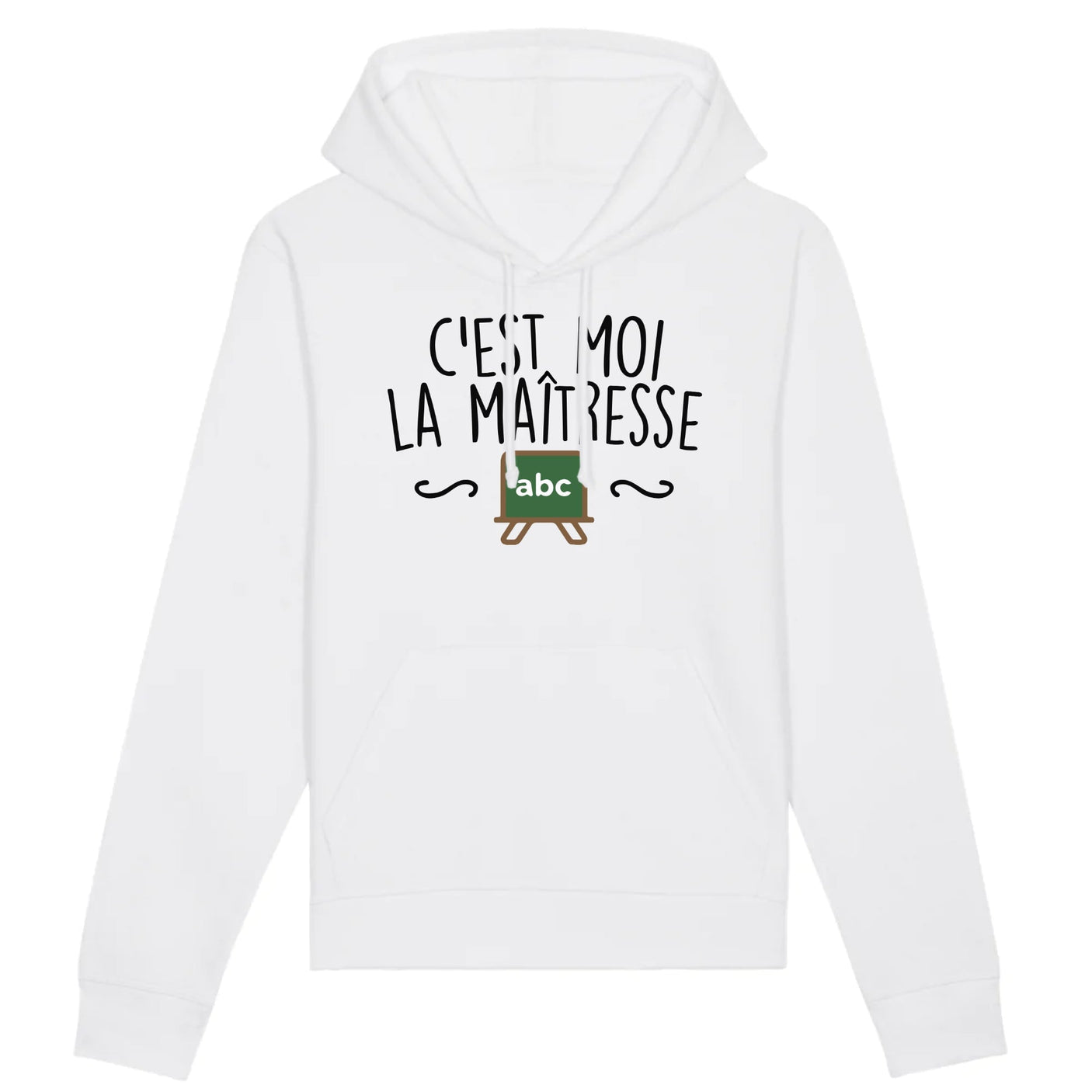 Sweat Capuche Adulte C'est moi la maîtresse 