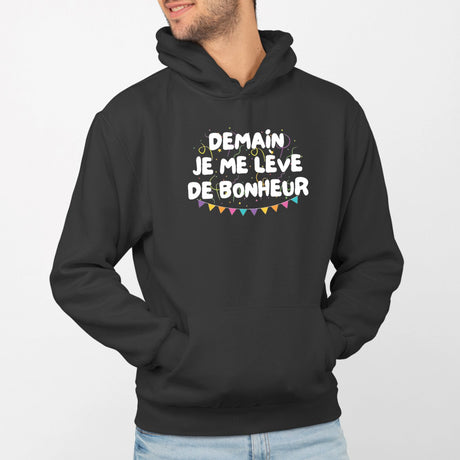 Sweat Capuche Adulte Demain je me lève de bonheur Noir