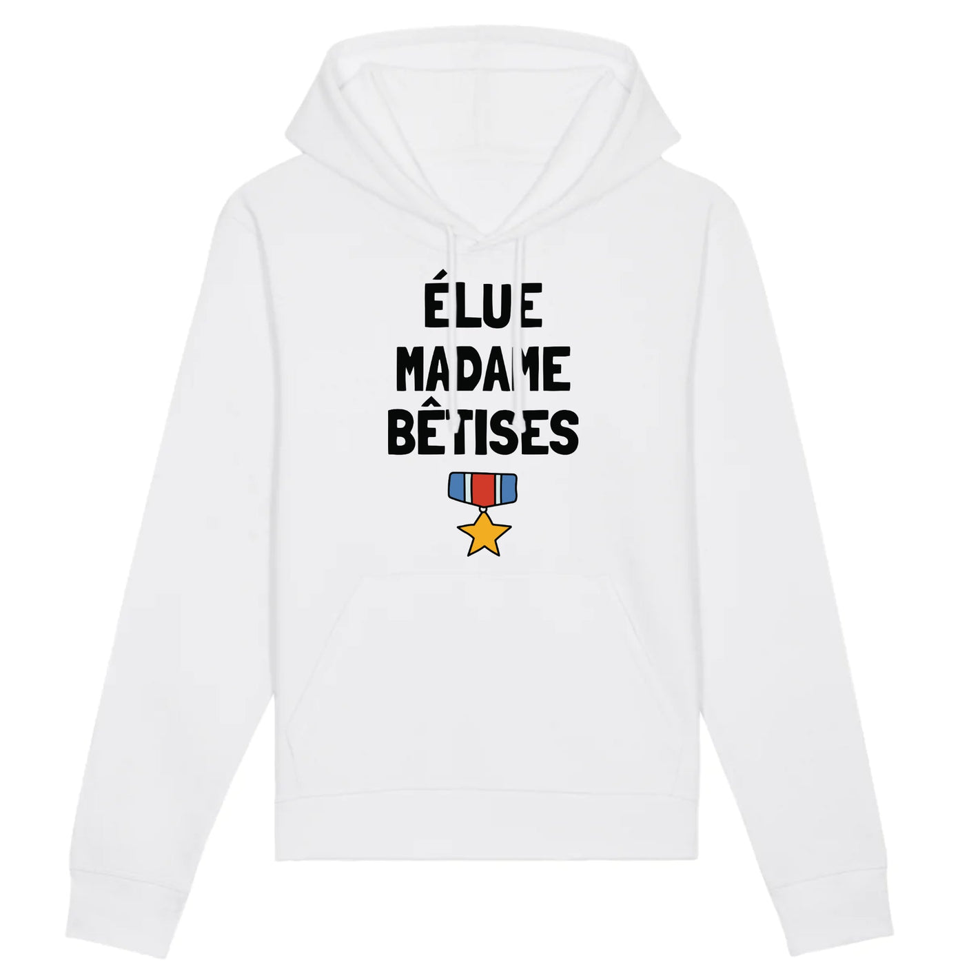 Sweat Capuche Adulte Élue madame bêtises 