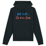 Sweat Capuche Adulte En fait je m'en fous 