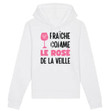 Sweat Capuche Adulte Fraîche comme le rosé de la veille 