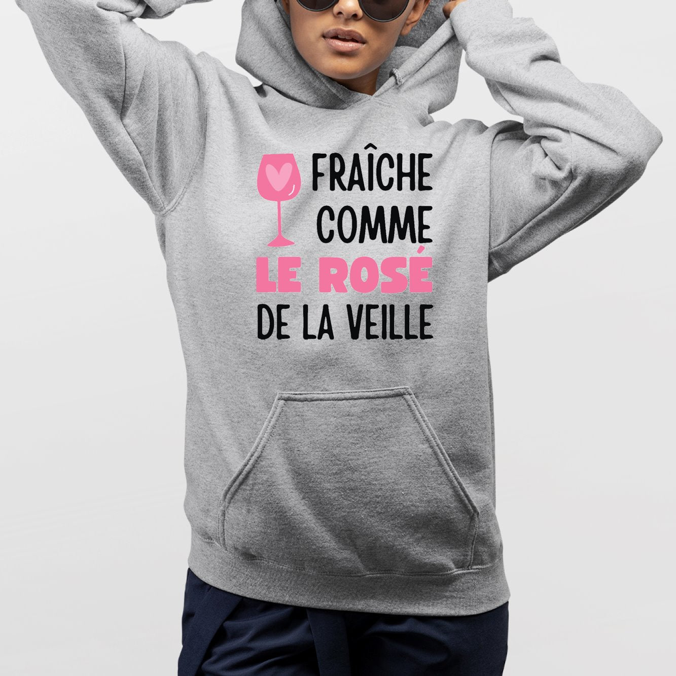 Sweat Capuche Adulte Fraîche comme le rosé de la veille Gris