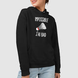 Sweat Capuche Adulte Impossible j'ai bad Noir