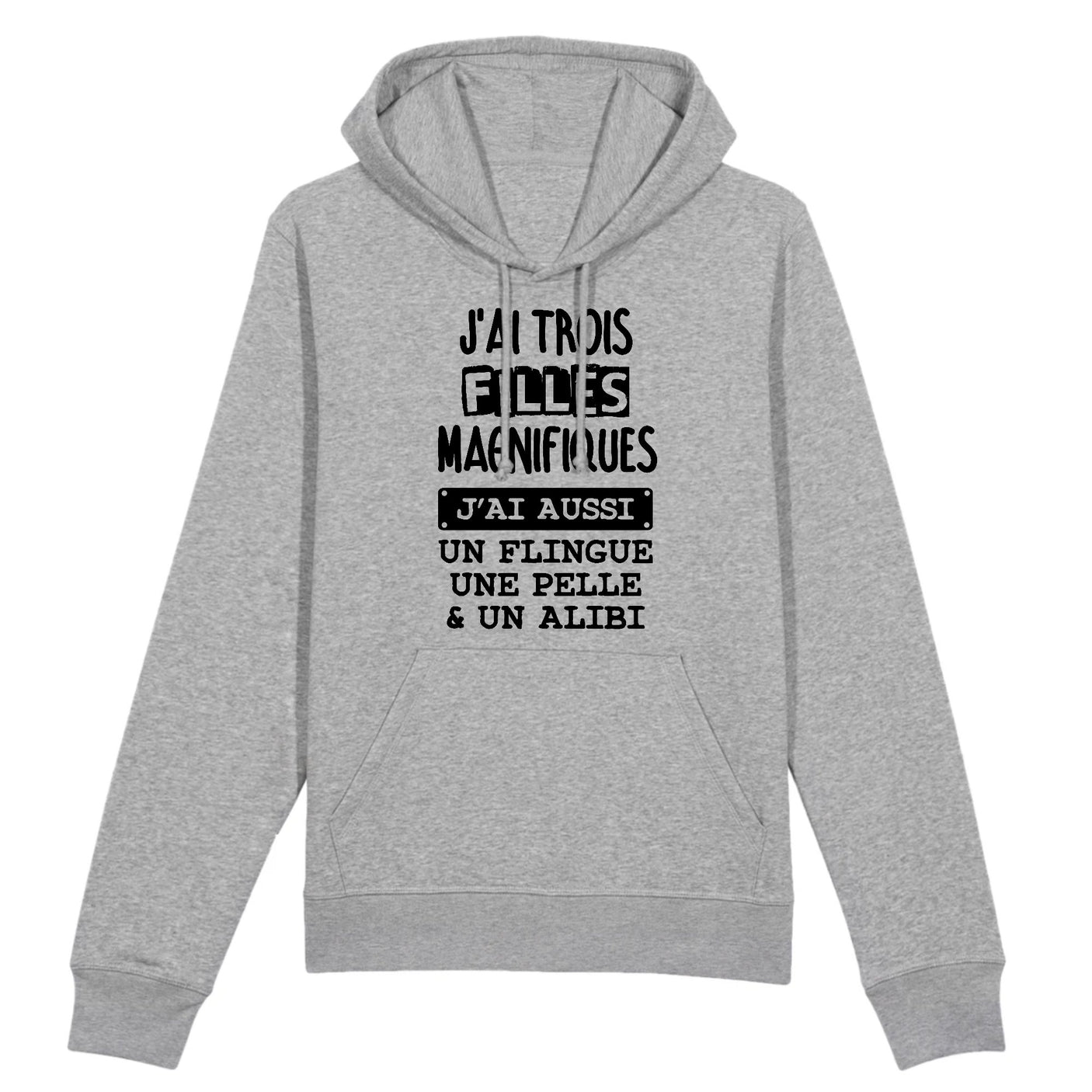Sweat Capuche Adulte J'ai trois filles magnifiques 