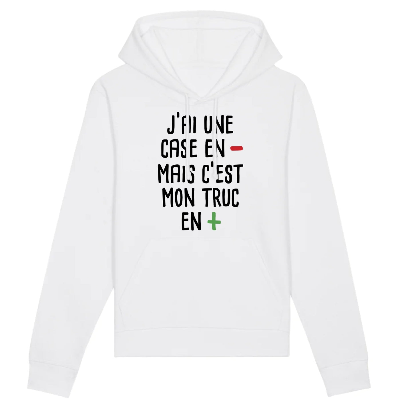 Sweat Capuche Adulte J'ai une case en moins 