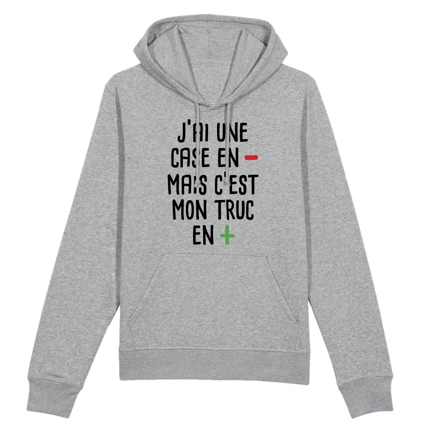 Sweat Capuche Adulte J'ai une case en moins 