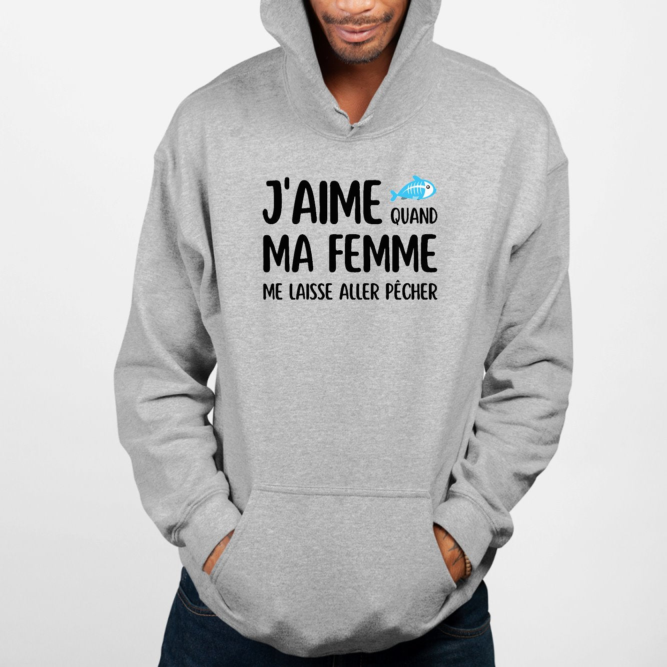 Sweat Capuche Adulte J'aime quand ma femme me laisse aller pêcher Gris