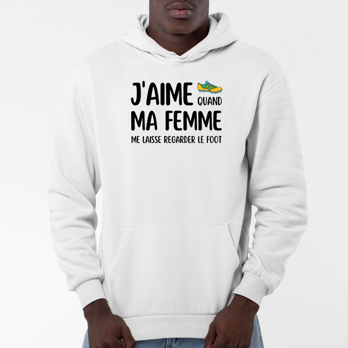 Sweat Capuche Adulte J'aime quand ma femme me laisse regarder le foot Blanc