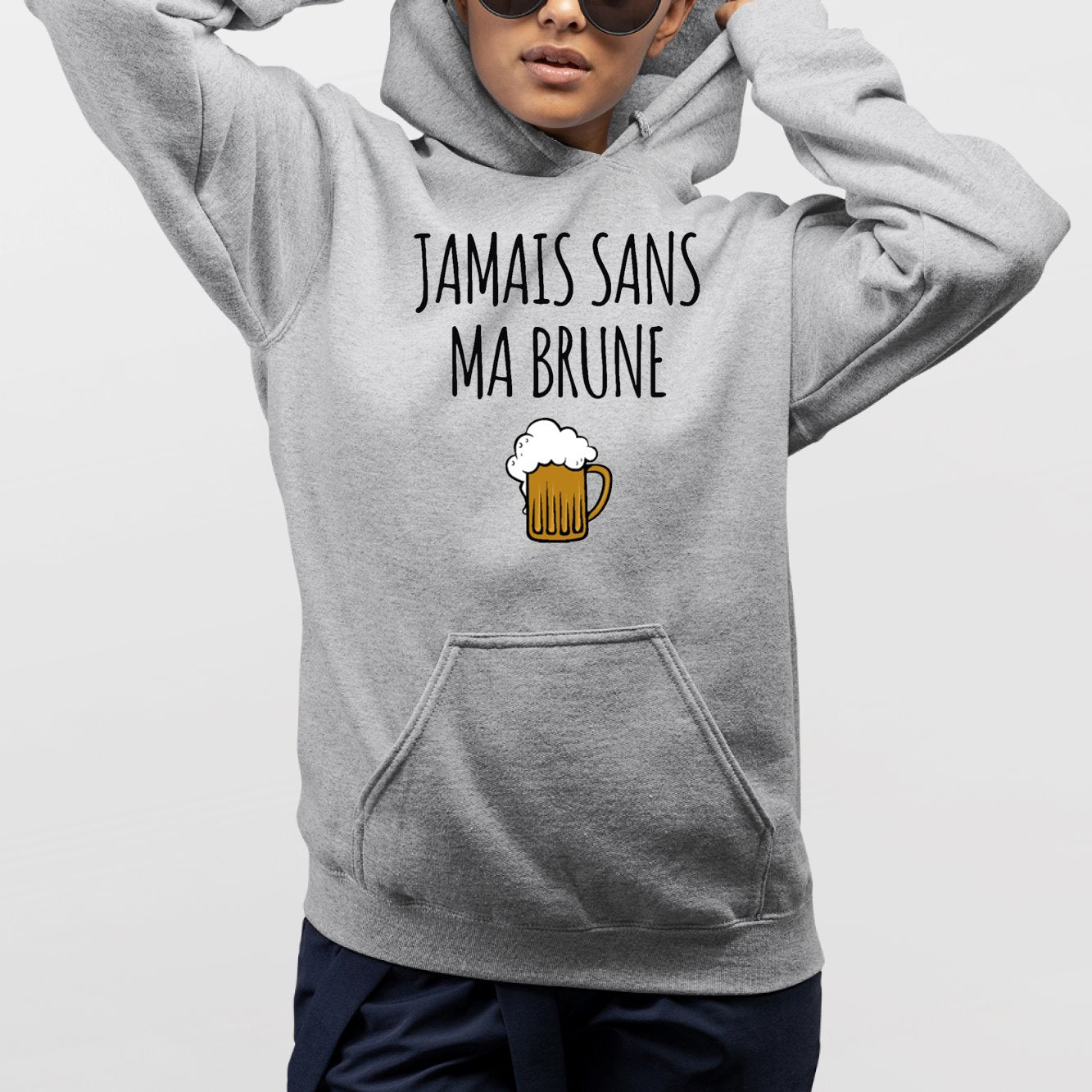 Sweat Capuche Adulte Jamais sans ma brune Gris