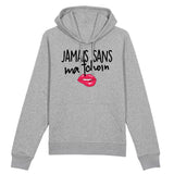 Sweat Capuche Adulte Jamais sans ma tchoin 