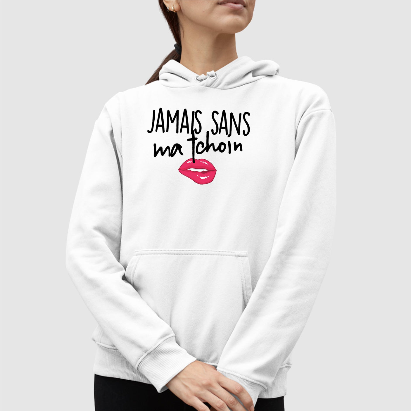 Sweat Capuche Adulte Jamais sans ma tchoin Blanc