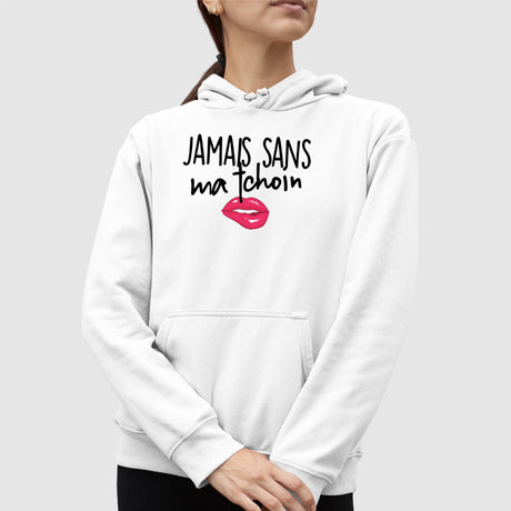 Sweat Capuche Adulte Jamais sans ma tchoin Blanc