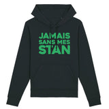 Sweat Capuche Adulte Jamais sans mes Stan 