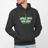 Sweat Capuche Adulte Jamais sans mon oinj Noir