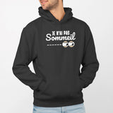 Sweat Capuche Adulte Je n'ai pas sommeil Noir