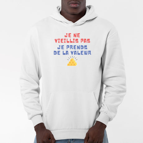 Sweat Capuche Adulte Je ne vieillis pas je prends de la valeur Blanc