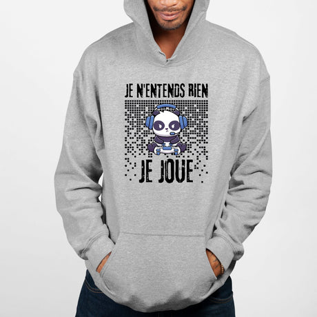 Sweat Capuche Adulte Je n'entends rien je joue Gris