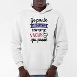 Sweat Capuche Adulte Je parle anglais comme vache qui pisse Blanc