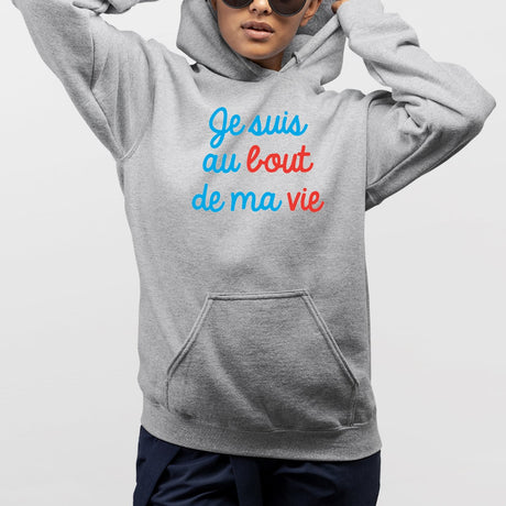 Sweat Capuche Adulte Je suis au bout de ma vie Gris