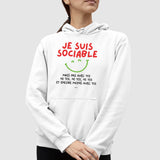 Sweat Capuche Adulte Je suis sociable mais pas avec toi Blanc