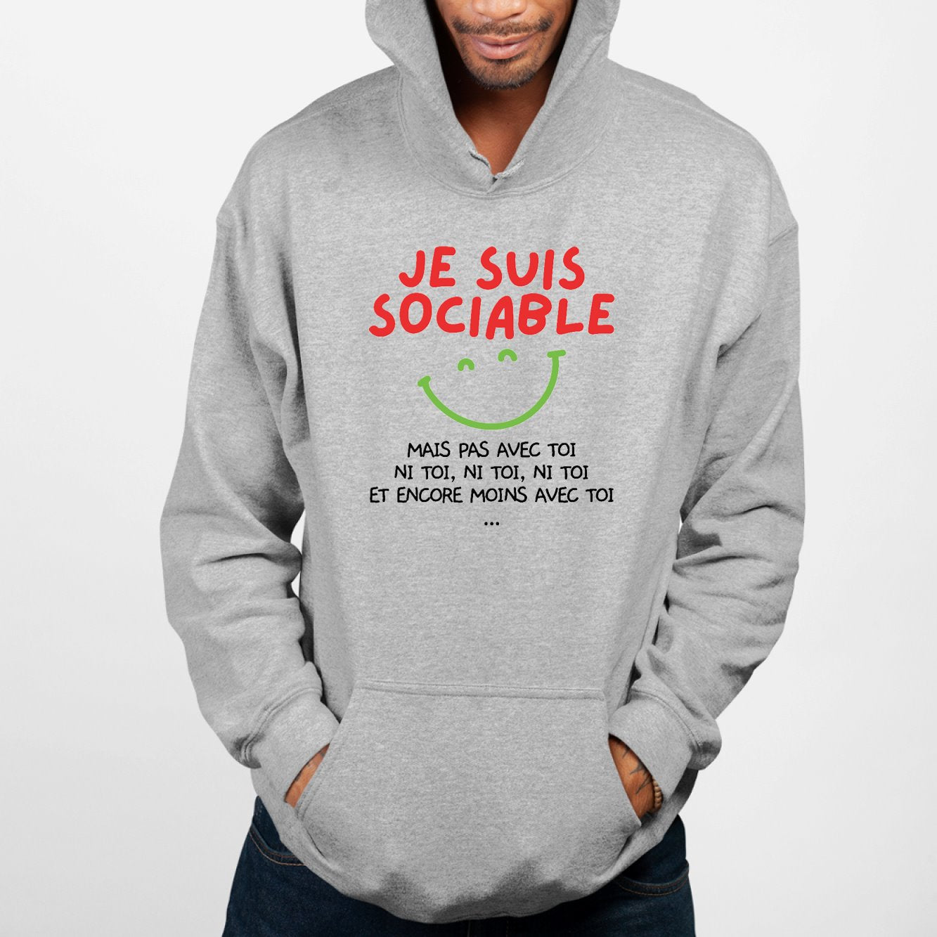 Sweat Capuche Adulte Je suis sociable mais pas avec toi Gris