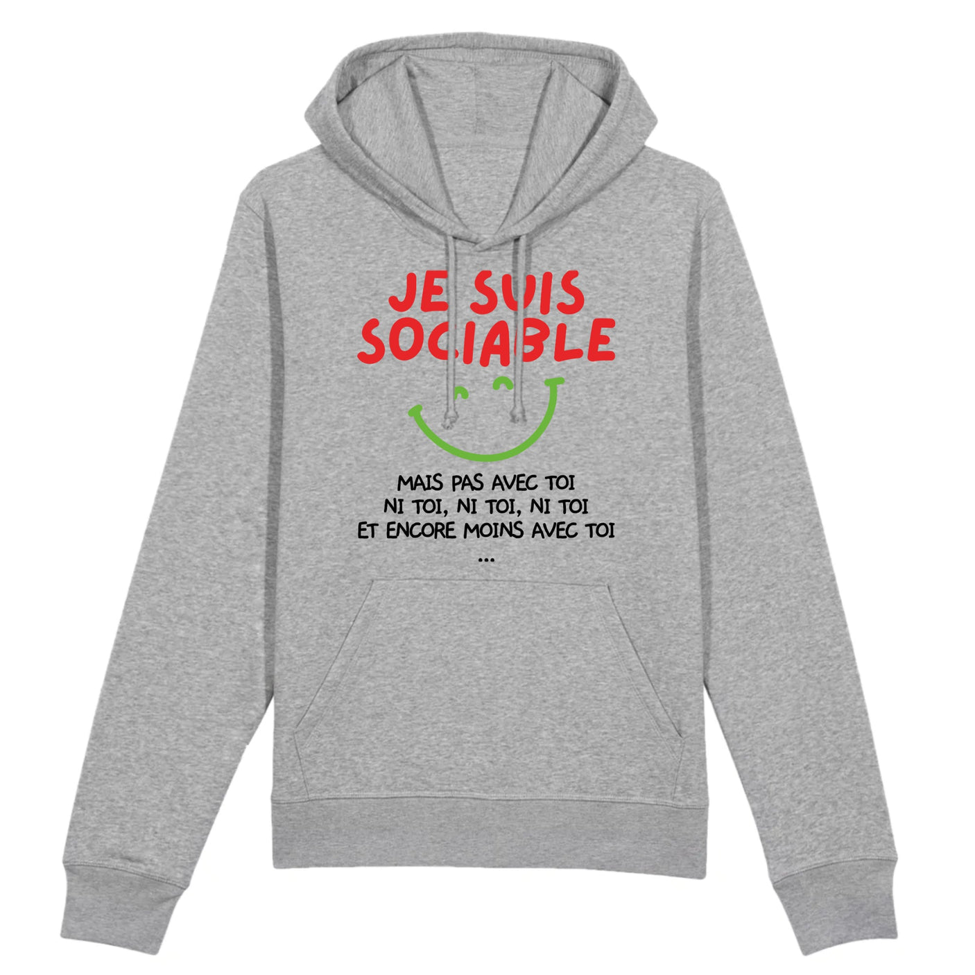 Sweat Capuche Adulte Je suis sociable mais pas avec toi 