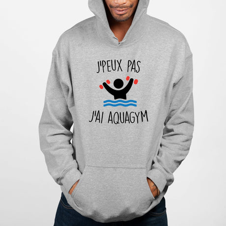 Sweat Capuche Adulte J'peux pas j'ai aquagym Gris