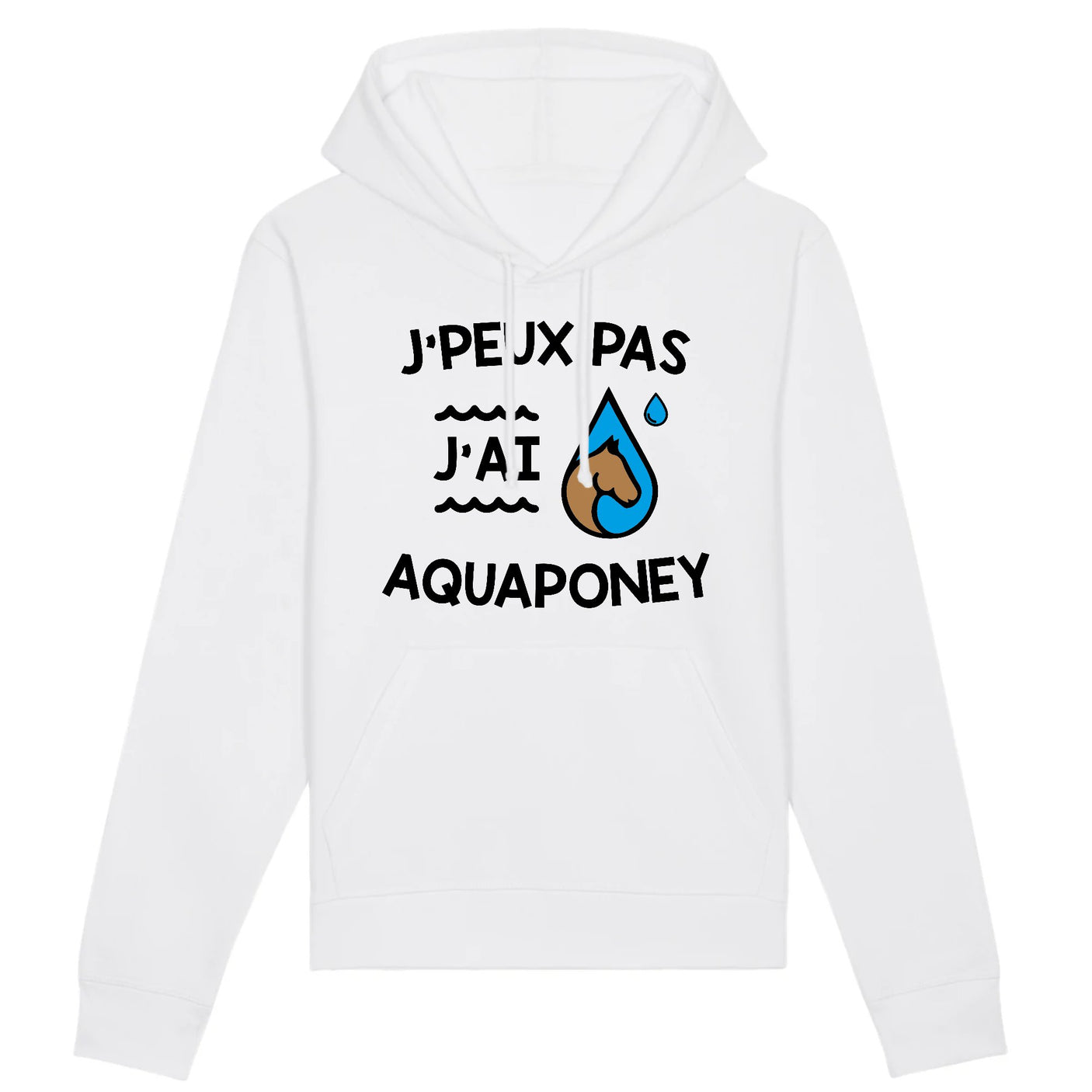 Sweat Capuche Adulte J'peux pas j'ai aquaponey 