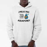 Sweat Capuche Adulte J'peux pas j'ai aquaponey Blanc