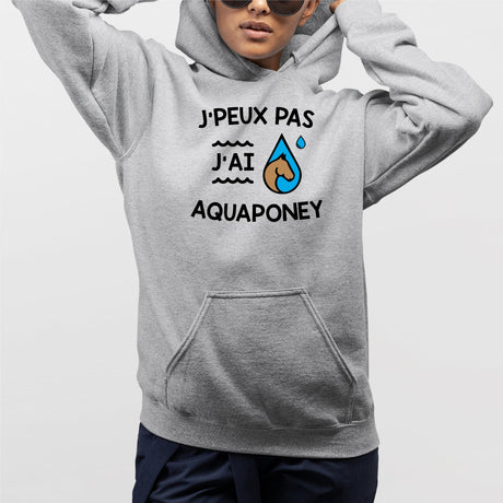 Sweat Capuche Adulte J'peux pas j'ai aquaponey Gris