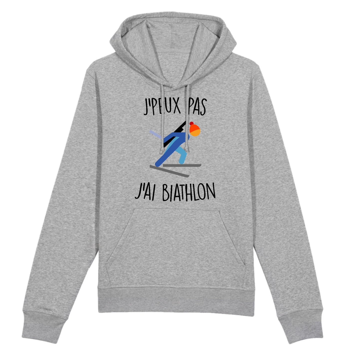 Sweat Capuche Adulte J'peux pas j'ai biathlon 