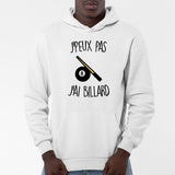 Sweat Capuche Adulte J'peux pas j'ai billard Blanc