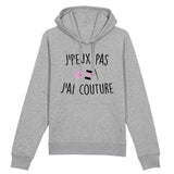 Sweat Capuche Adulte J'peux pas j'ai couture 