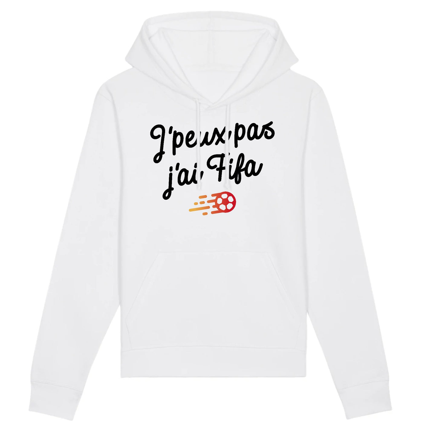 Sweat Capuche Adulte J'peux pas j'ai Fifa 