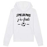 Sweat Capuche Adulte J'peux pas j'ai foot 