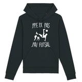 Sweat Capuche Adulte J'peux pas j'ai futsal 