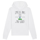 Sweat Capuche Adulte J'peux pas j'ai golf 