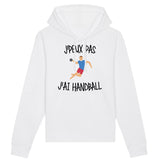 Sweat Capuche Adulte J'peux pas j'ai handball 