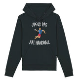 Sweat Capuche Adulte J'peux pas j'ai handball 