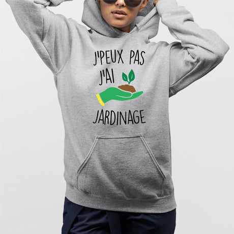 Sweat Capuche Adulte J'peux pas j'ai jardinage Gris