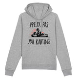 Sweat Capuche Adulte J'peux pas j'ai karting 