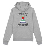 Sweat Capuche Adulte J'peux pas j'ai lecture 